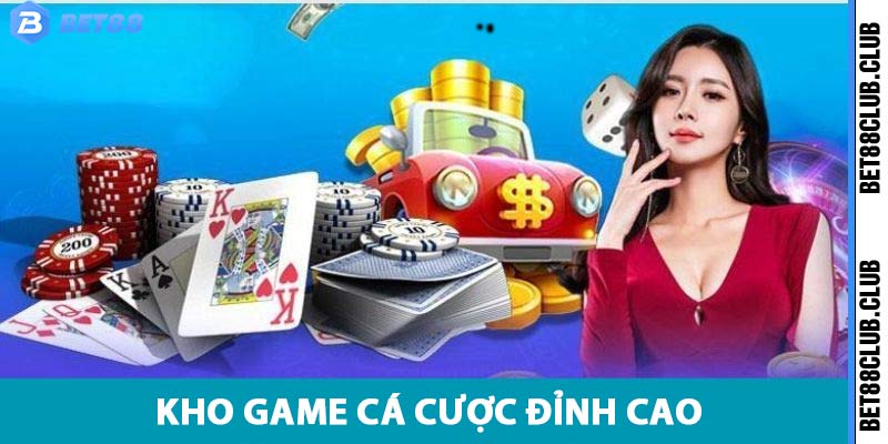 Kho game cá cược đỉnh cao